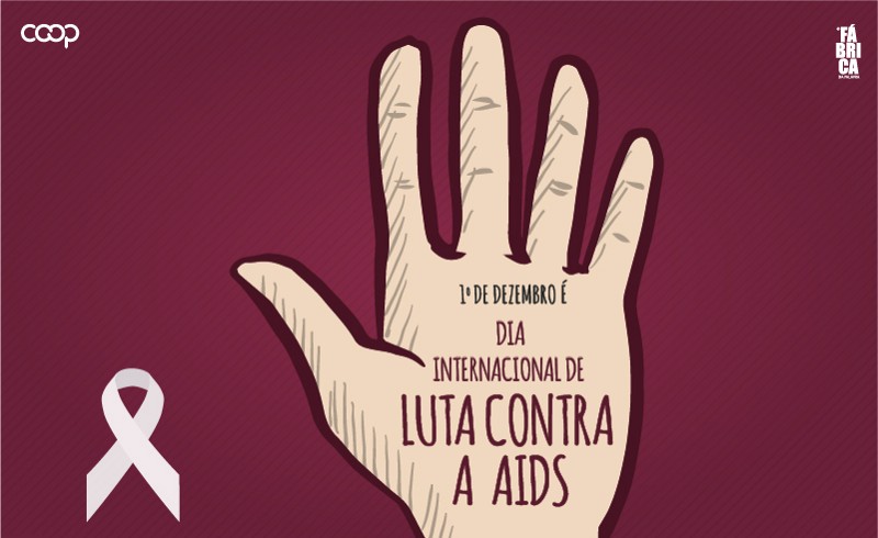 1º de dezembro é o Dia Mundial da Luta contra a Aids